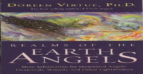 Spiritual warfare is the battle in the invisible, spiritual world that is responsible for the battles in the visible, physical world. . Realms of the earth angels pdf